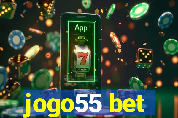 jogo55 bet